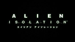 ALIEN: ISOLATION -エイリアン アイソレーション- プロモーションムービー